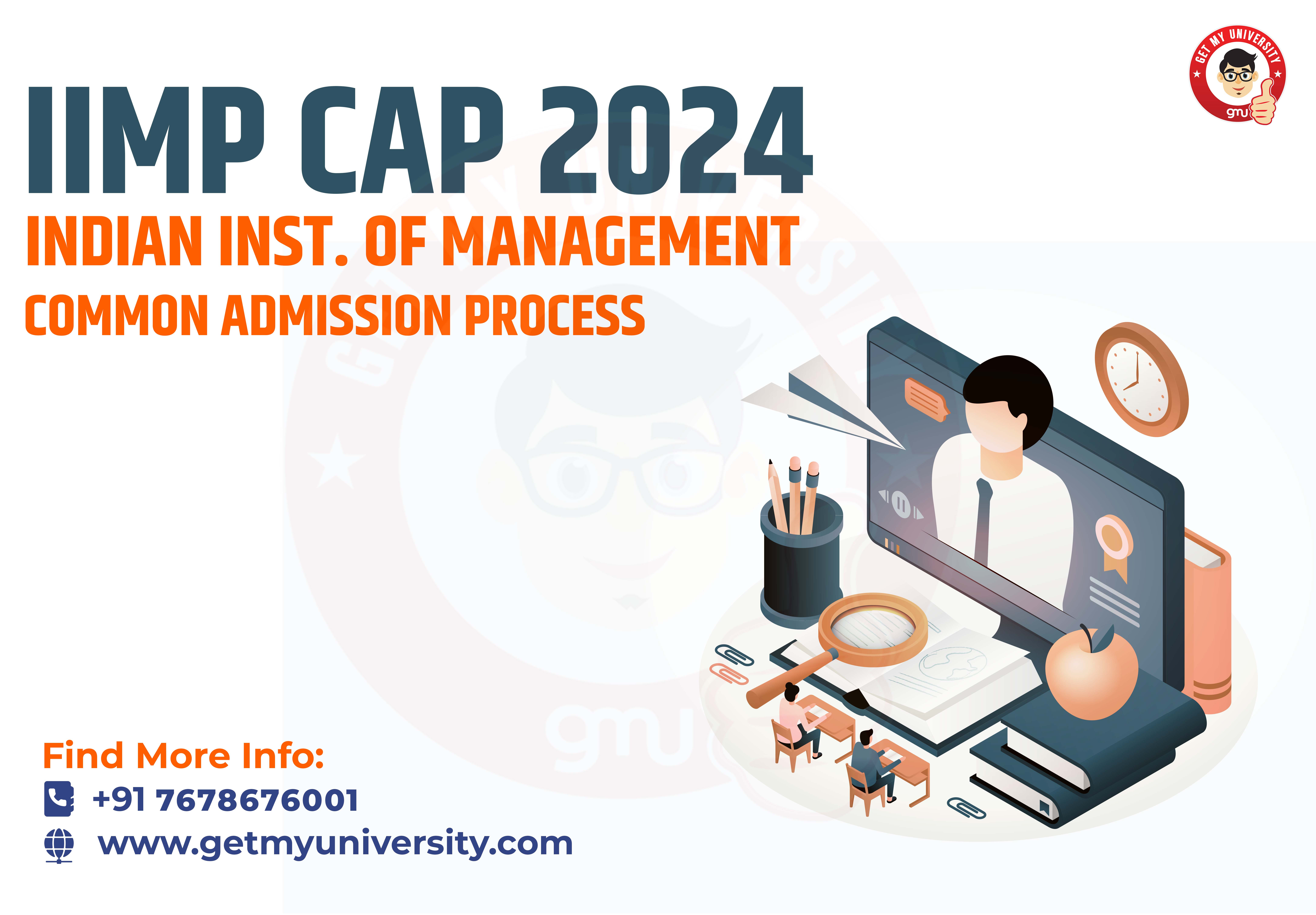 IIM CAP 2024 Dates Eligiblity Admission Process & More